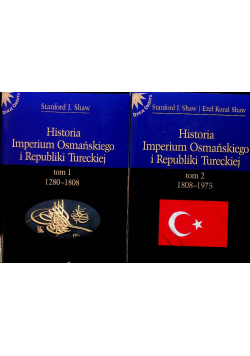 Historia Imperium Osmańskiego i Republiki Tureckiej tomy od 1 do 2