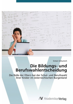 Die Bildungs- und Berufswahlentscheidung
