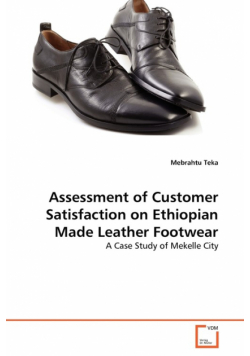 Assessment of Customer Satisfaction on Ethiopian Made Leather Footwear