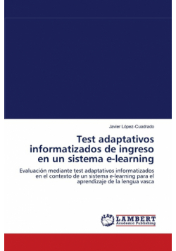 Test adaptativos informatizados de ingreso en un sistema e-learning