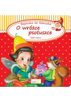 O wróżce psotuszce