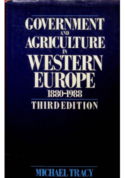 Government and agriculture Western Europe 1880 - 1988