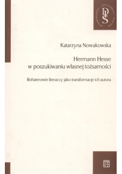 Hermann Hesse w poszukiwaniu własnej tożsamości