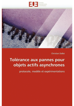 Tolérance aux pannes pour objets actifs asynchrones