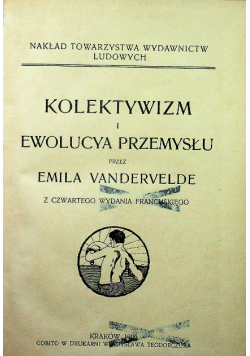 Kolektywizm i ewolucya przemysłu 1906 r.