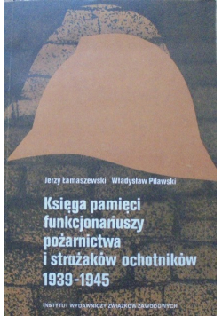 Księga pamięci funkcjonariuszy pożarnictwa i