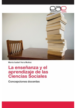 La enseñanza y el aprendizaje de las Ciencias Sociales