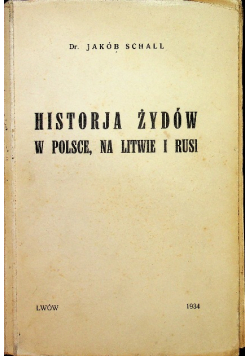Historia Żydów w Polsce na Litwie i Rusi 1934 r.