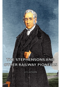 The Stephensons and Other Railway Pioneers