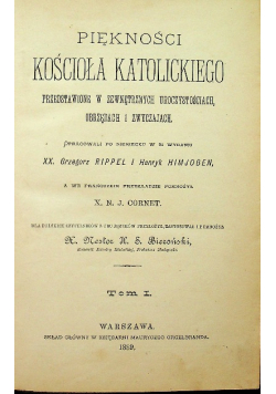 Piękności Kościoła Katolickiego  Tom I do III 1889 r.