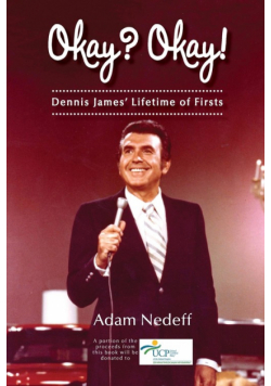 Okay? Okay! Dennis James' Lifetime of Firsts