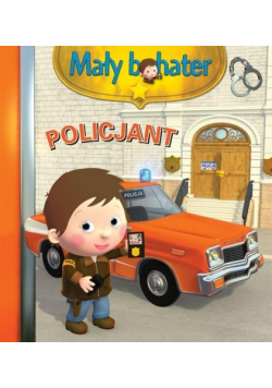 Mały bohater. Policjant