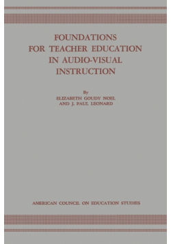 Foundations for Teacher Education in Audio-Visual Instruction