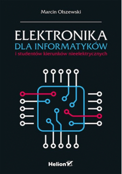 Elektronika dla informatyków i studentów kierunków nieelektrycznych