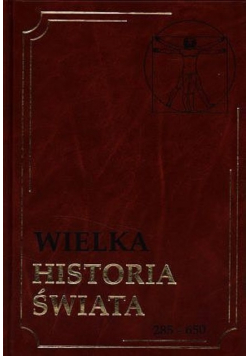 Wielka historia świata tom 6 285 - 650