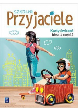 Szkolni przyjaciele. Ćwiczenia 1/2 WSiP