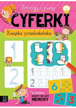 Poznaję i piszę cyferki. Książka przedszkolaka