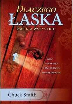 Dlaczego łaska zmienia wszystko