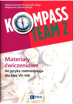 Kompass Team 2 Materiały ćwiczeniowe do języka niemieckiego 7 - 8