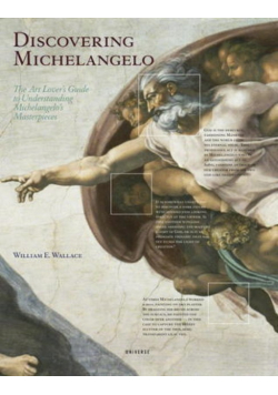 Discovering Michelangelo The Art Lovers Guide to Understanding Michelangelos Masterpieces