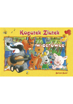 Ziutek. Kogutek Ziutek w zerówce