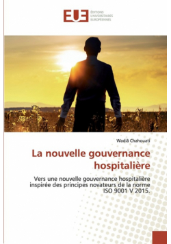 La nouvelle gouvernance hospitalière