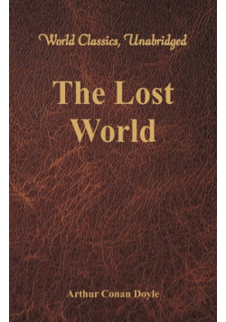 The Lost World (World Classics, Unabridged)