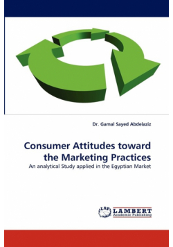 Consumer Attitudes Toward the Marketing Practices
