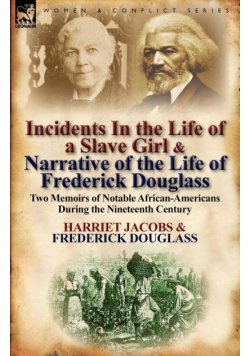 Incidents in the Life of a Slave Girl & Narrative of the Life of Frederick Douglass