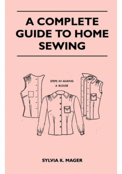 A Complete Guide to Home Sewing