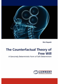 The Counterfactual Theory of Free Will