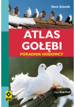 Atlas gołębi Poradnik hodowcy