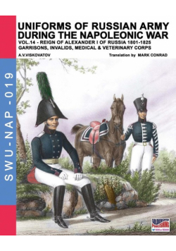 Uniforms of Russian army during the Napoleonic war vol.14