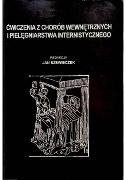 Ćwiczenia z chorób wewnętrznych i pielęgniarstwa internistycznego