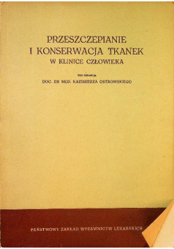 Przeszczepianie i konserwacja tkanek w klinice człowieka