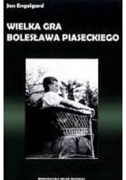 Wielka gra Bolesława Piaseckiego