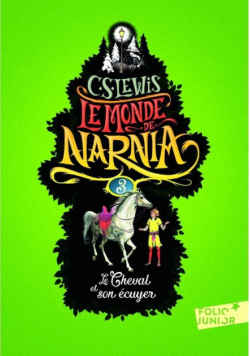 Monde de Narnia 3 Cheval et son écuyer