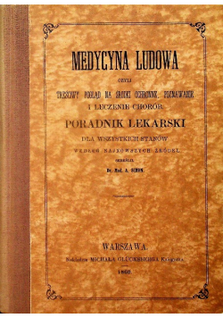 Medycyna Ludowa Poradnik Lekarski reprint z 1860 r