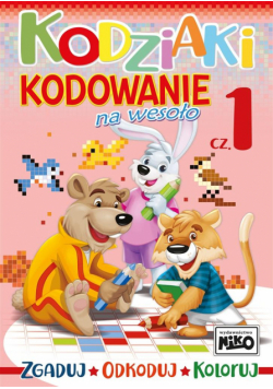 Kodziaki. Kodowanie na wesoło cz.1