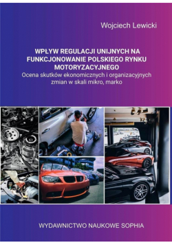 Wpływ regulacji unijnych na funkcjonowanie...