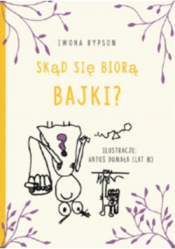 Skąd się biorą bajki