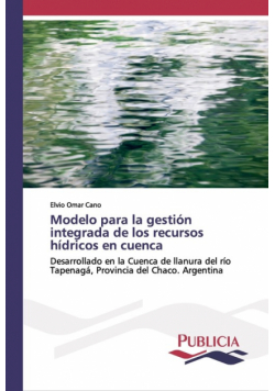 Modelo para la gestión integrada de los recursos hídricos en cuenca