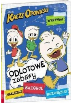 Kacze opowieści. Odlotowe zabawy