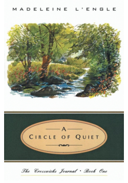 Circle of Quiet, A