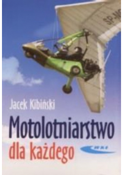 Motolotniarstwo dla każdego