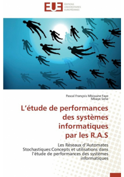 L étude de performances des systèmes informatiques  par les r.a.s