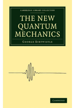 The New Quantum Mechanics