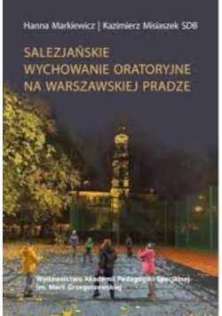 Salezjańskie wychowanie oratoryjne