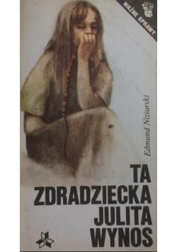 Ta zdradziecka Julita Wynos
