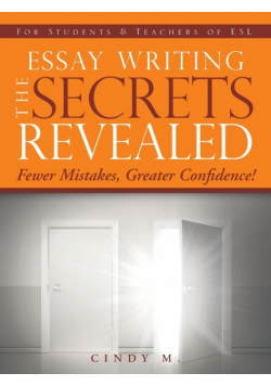 Essay Writing the Secrets Revealed